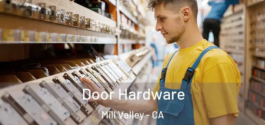  Door Hardware Mill Valley - CA