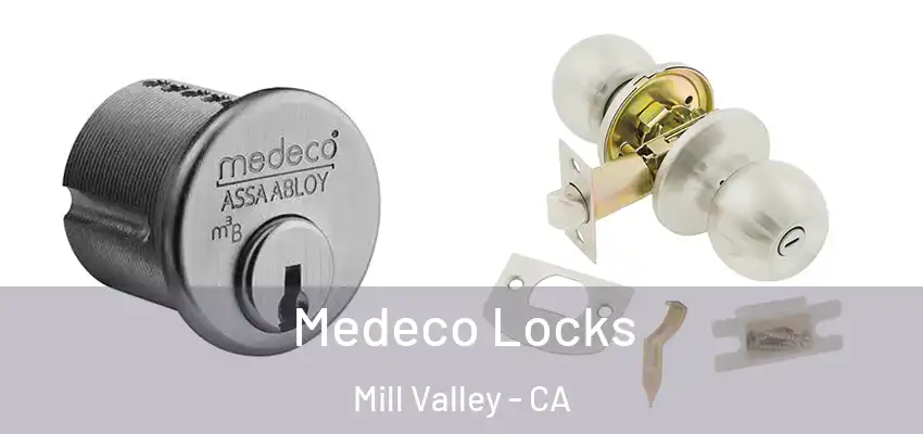  Medeco Locks Mill Valley - CA